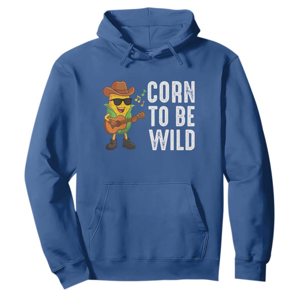 Corn To Be Wild Hoodie Funny Cowboy Cornboy TS14 Royal Blue Print Your Wear
