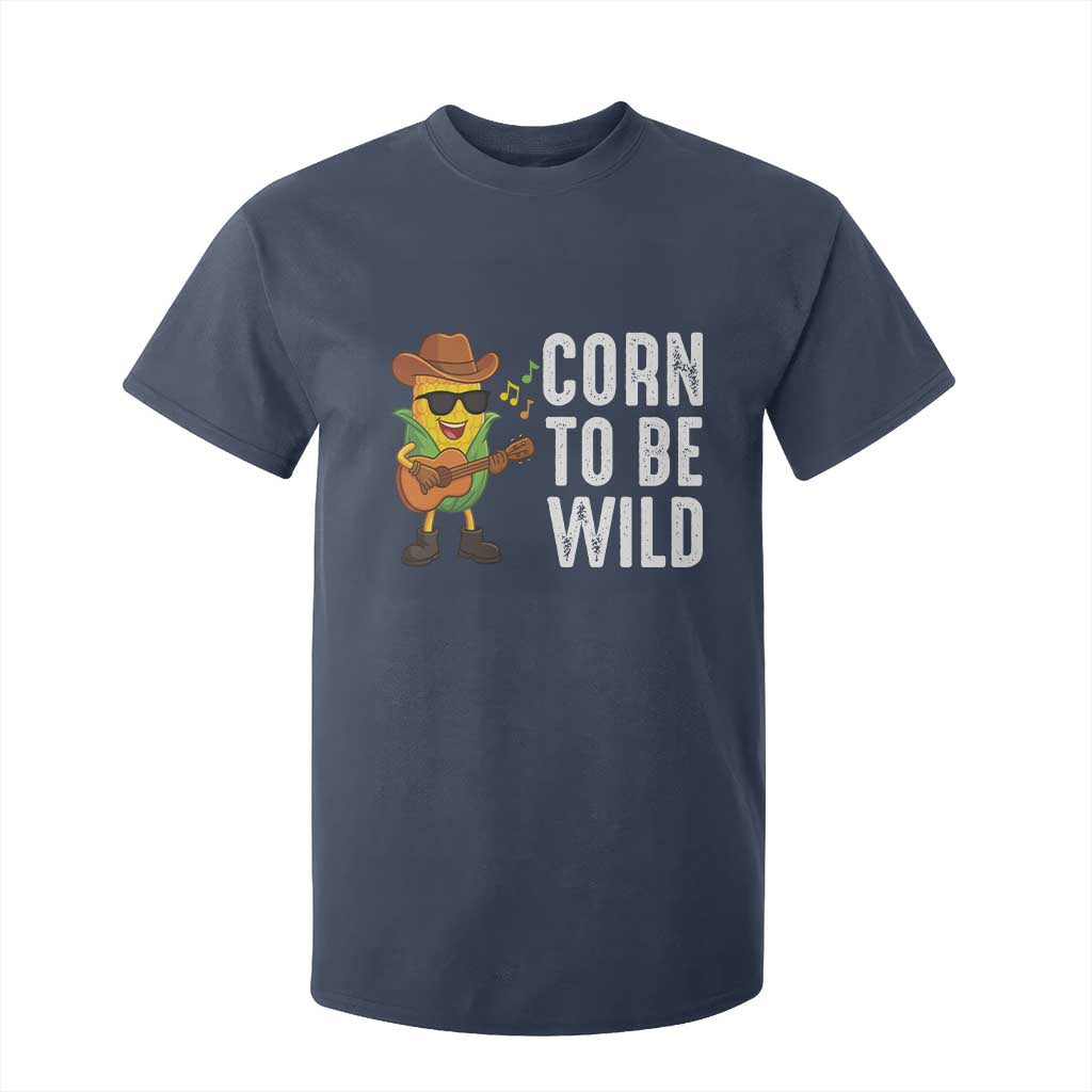 Corn To Be Wild T Shirt For Kid Funny Cowboy Cornboy TS14 Navy Print Your Wear