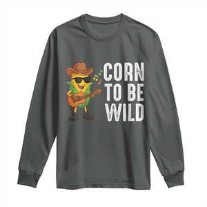 Corn To Be Wild Long Sleeve Shirt Funny Cowboy Cornboy TS14 Dark Heather Print Your Wear