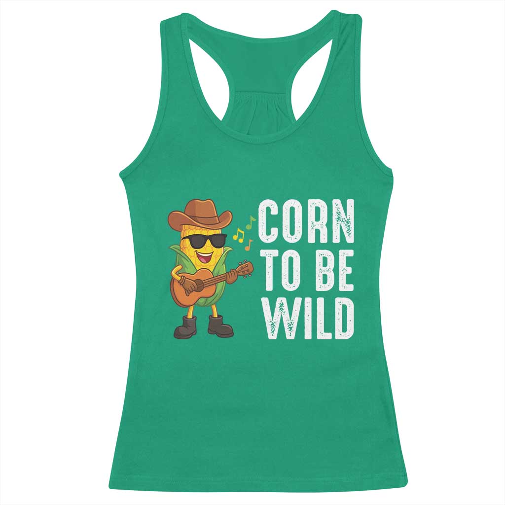 Corn To Be Wild Racerback Tank Top Funny Cowboy Cornboy TS14 Irish Green Print Your Wear