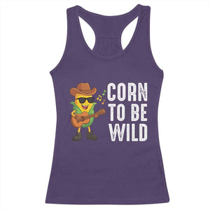 Corn To Be Wild Racerback Tank Top Funny Cowboy Cornboy TS14 Purple Print Your Wear