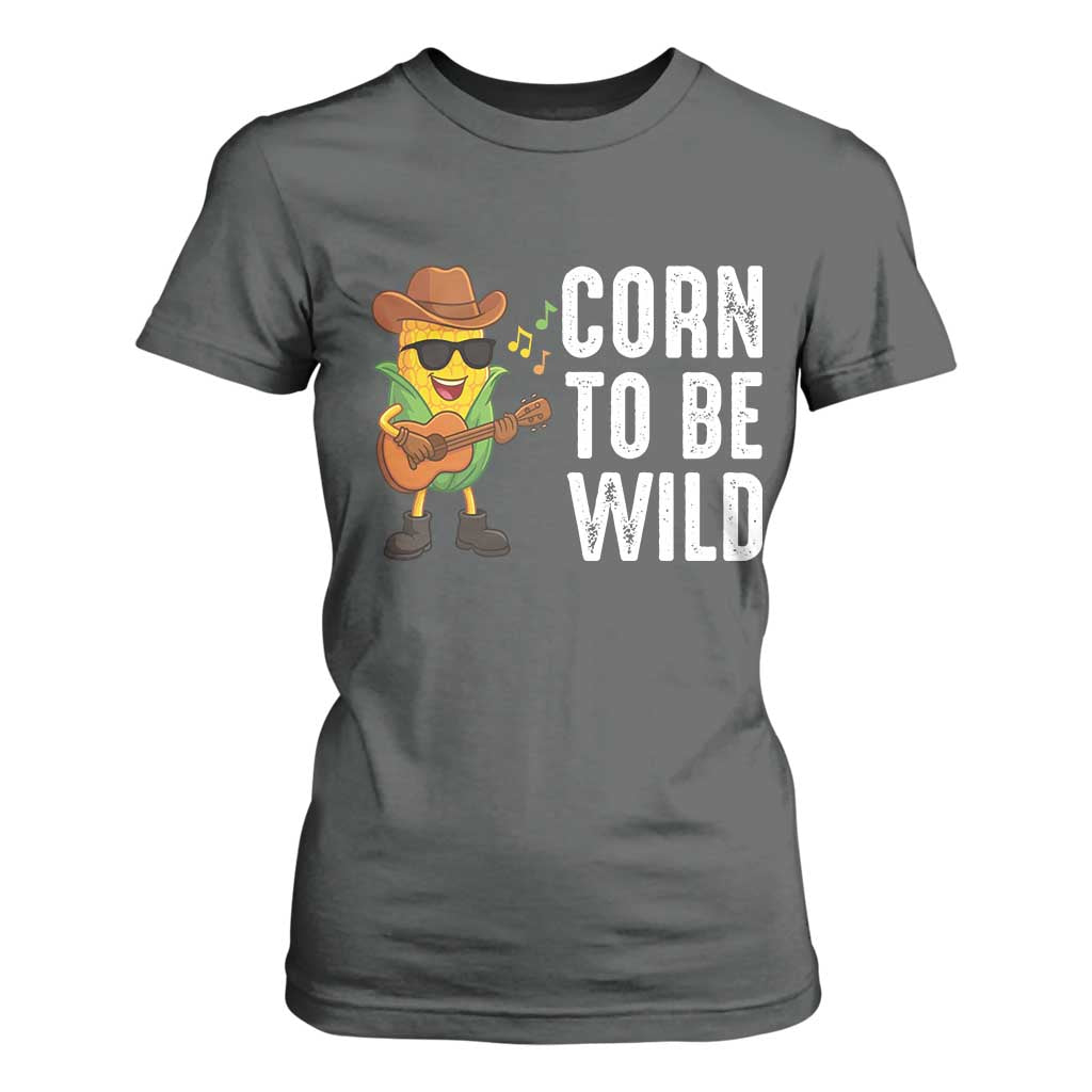 Corn To Be Wild T Shirt For Women Funny Cowboy Cornboy TS14 Dark Heather Print Your Wear