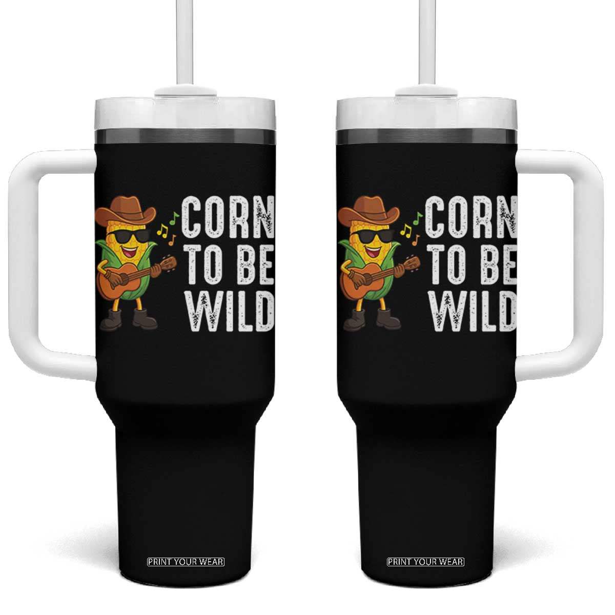 Corn To Be Wild Tumbler With Handle Funny Cowboy Cornboy TS14 One Size: 40 oz Black Print Your Wear