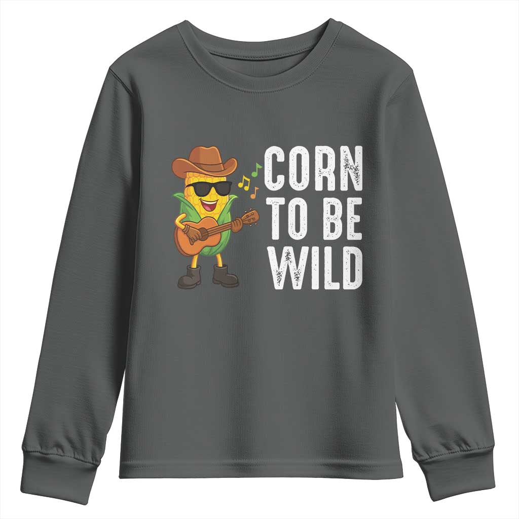 Corn To Be Wild Youth Sweatshirt Funny Cowboy Cornboy TS14 Dark Heather Print Your Wear