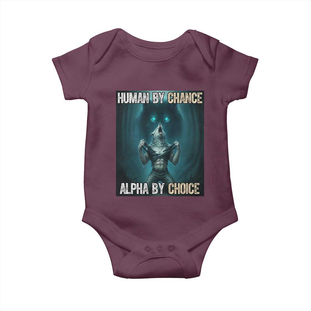 Funny Alpha Wolf Meme Baby Onesie Human By Chance Alpha By Choice - Print Your Wear