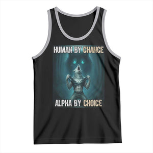 Funny Alpha Wolf Meme Tank Top Human By Chance Alpha By Choice TS14 Black Athletic Heather Print Your Wear