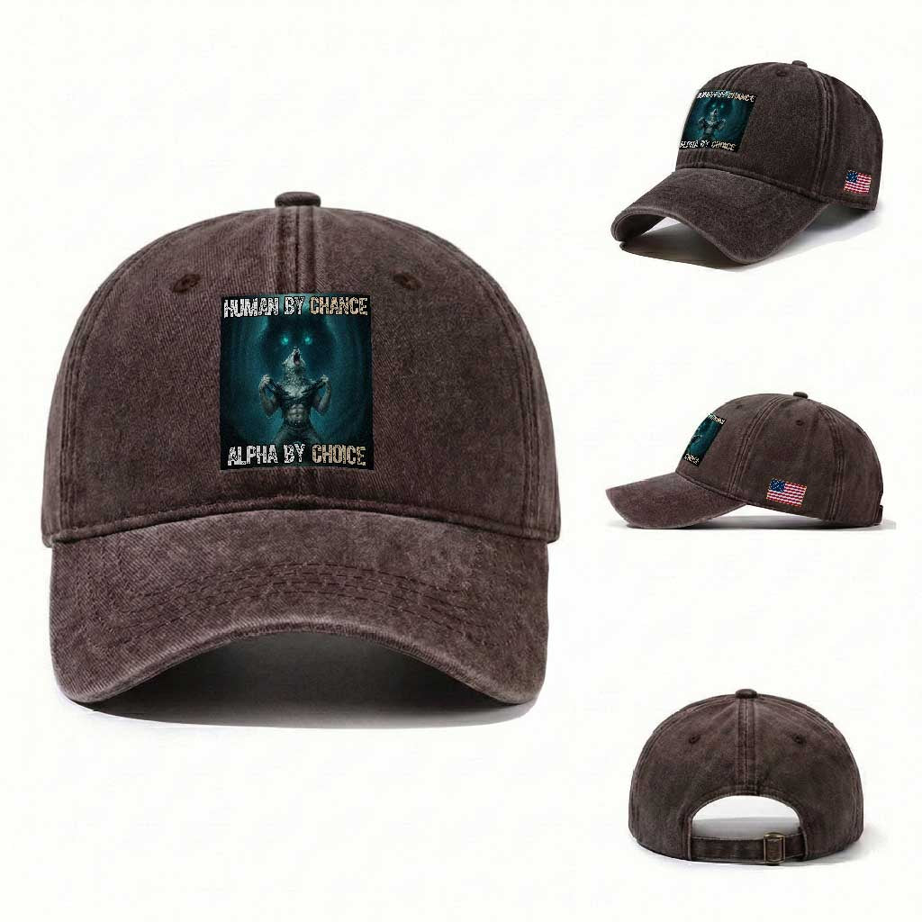 Funny Alpha Wolf Meme Washed Cotton Baseball Cap Human By Chance Alpha By Choice TS14 Washed Cap Universal Fit Dark Brown Print Your Wear