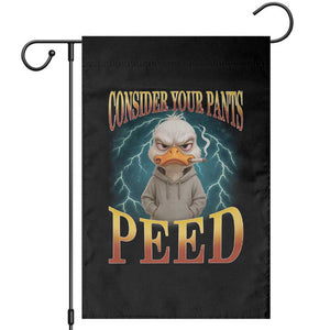 Funny Smoking Goose Meme Garden Flag Consider Your Pants Peed TS14 Black Print Your Wear