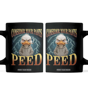 Funny Smoking Goose Meme Coffee Mug Consider Your Pants Peed TS14 Black Print Your Wear