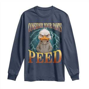 Funny Smoking Goose Meme Long Sleeve Shirt Consider Your Pants Peed TS14 Navy Print Your Wear