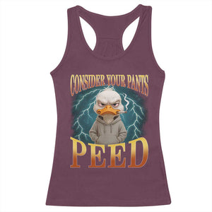 Funny Smoking Goose Meme Racerback Tank Top Consider Your Pants Peed TS14 Maroon Print Your Wear