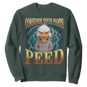 Funny Smoking Goose Meme Sweatshirt Consider Your Pants Peed TS14 Dark Forest Green Print Your Wear