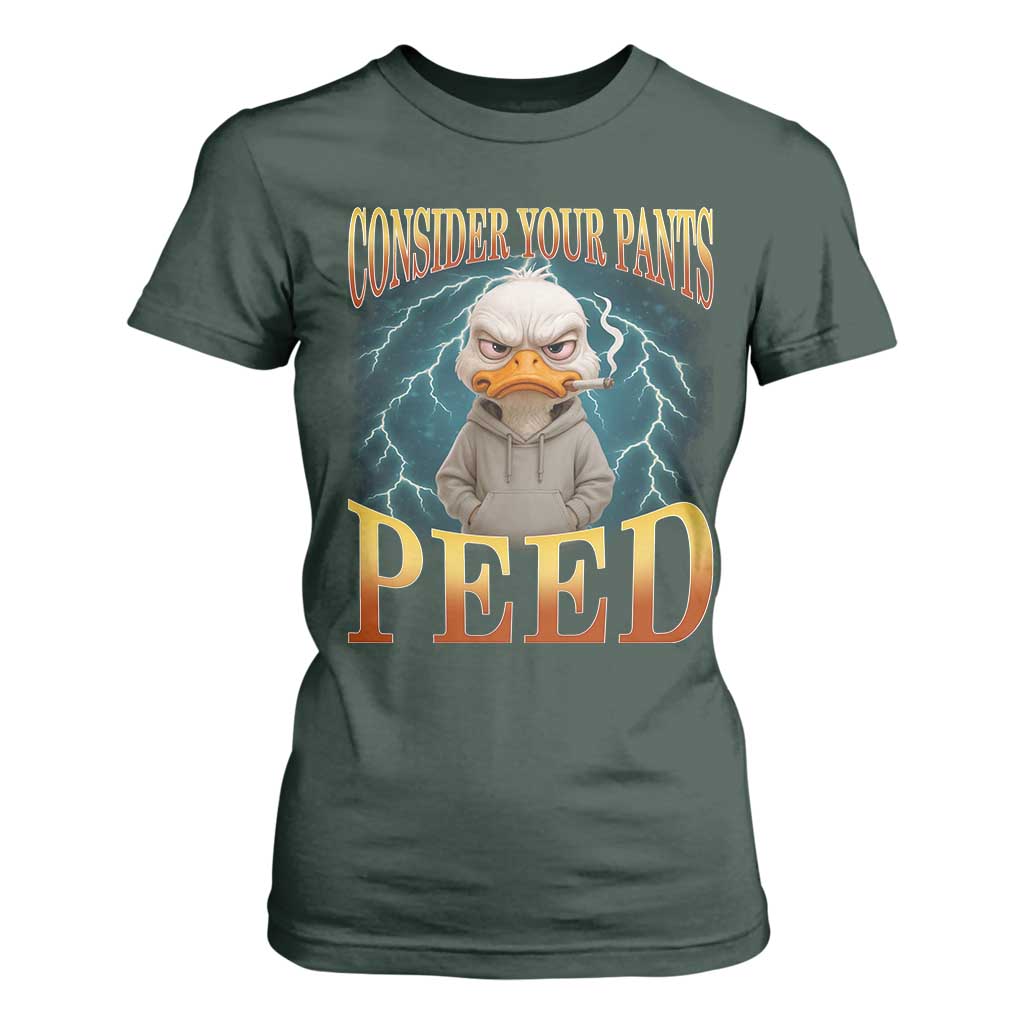 Funny Smoking Goose Meme T Shirt For Women Consider Your Pants Peed TS14 Dark Forest Green Print Your Wear