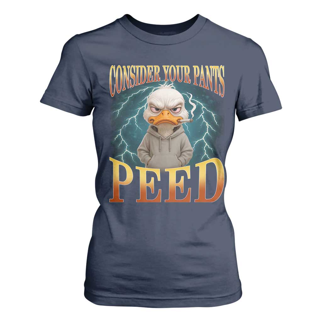 Funny Smoking Goose Meme T Shirt For Women Consider Your Pants Peed TS14 Navy Print Your Wear