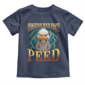 Funny Smoking Goose Meme Toddler T Shirt Consider Your Pants Peed TS14 Navy Print Your Wear
