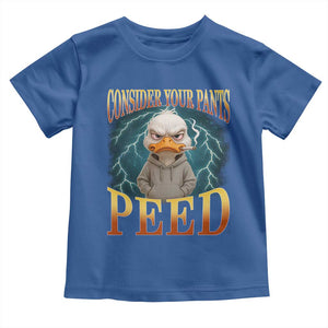 Funny Smoking Goose Meme Toddler T Shirt Consider Your Pants Peed TS14 Royal Blue Print Your Wear