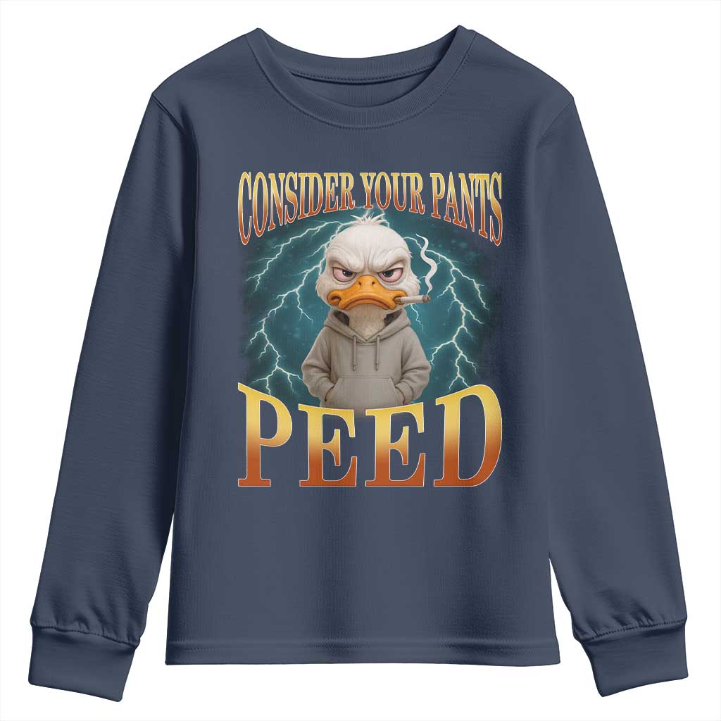 Funny Smoking Goose Meme Youth Sweatshirt Consider Your Pants Peed TS14 Navy Print Your Wear