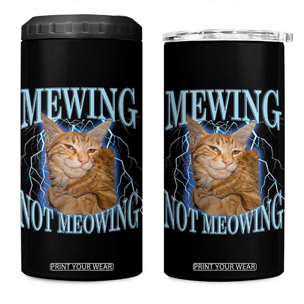 Mewing Not Meowing 4 in 1 Can Cooler Tumbler Funny Cat Meme TS14 One Size: 16 oz Black Print Your Wear