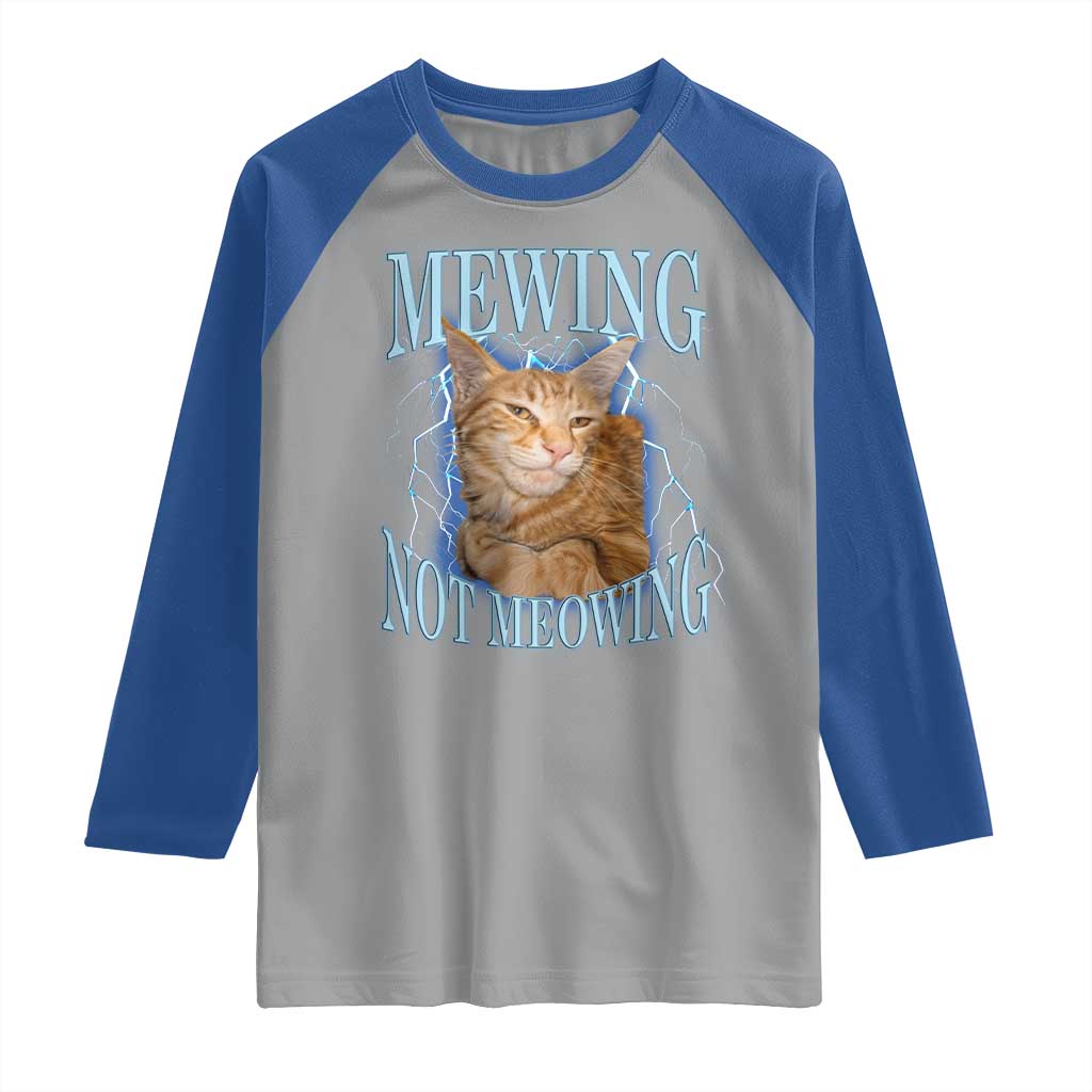 Mewing Not Meowing Raglan Shirt Funny Cat Meme TS14 Sport Gray Royal Print Your Wear