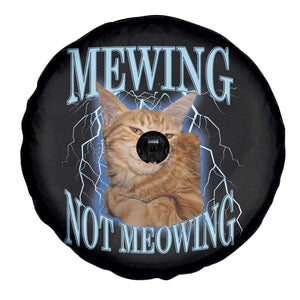 Mewing Not Meowing Spare Tire Cover Funny Cat Meme TS14 Print Your Wear