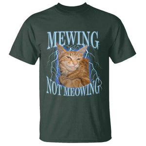 Mewing Not Meowing T Shirt Funny Cat Meme TS14 Dark Forest Green Print Your Wear