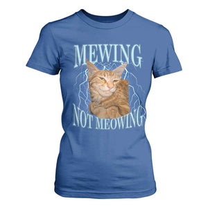 Mewing Not Meowing T Shirt For Women Funny Cat Meme TS14 Royal Blue Print Your Wear