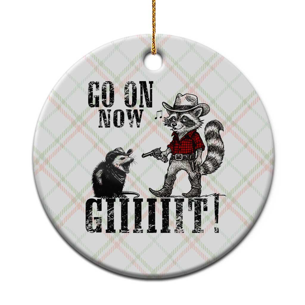 Funny Cowboy Raccoon Opossum Ceramic Ornament Go On Now Git TS14 1pc Christmas Plaid Print Your Wear