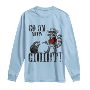 Funny Cowboy Raccoon Opossum Long Sleeve Shirt Go On Now Git TS14 Light Blue Print Your Wear
