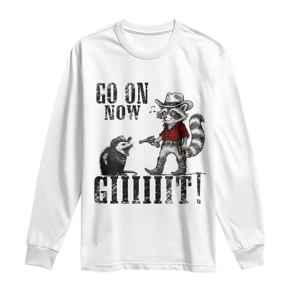 Funny Cowboy Raccoon Opossum Long Sleeve Shirt Go On Now Git TS14 White Print Your Wear