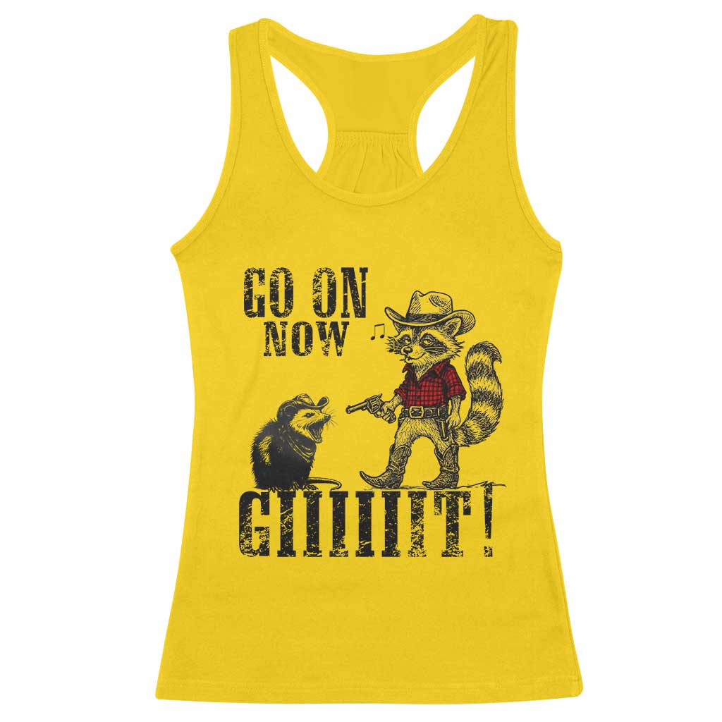 Funny Cowboy Raccoon Opossum Racerback Tank Top Go On Now Git TS14 Daisy Print Your Wear