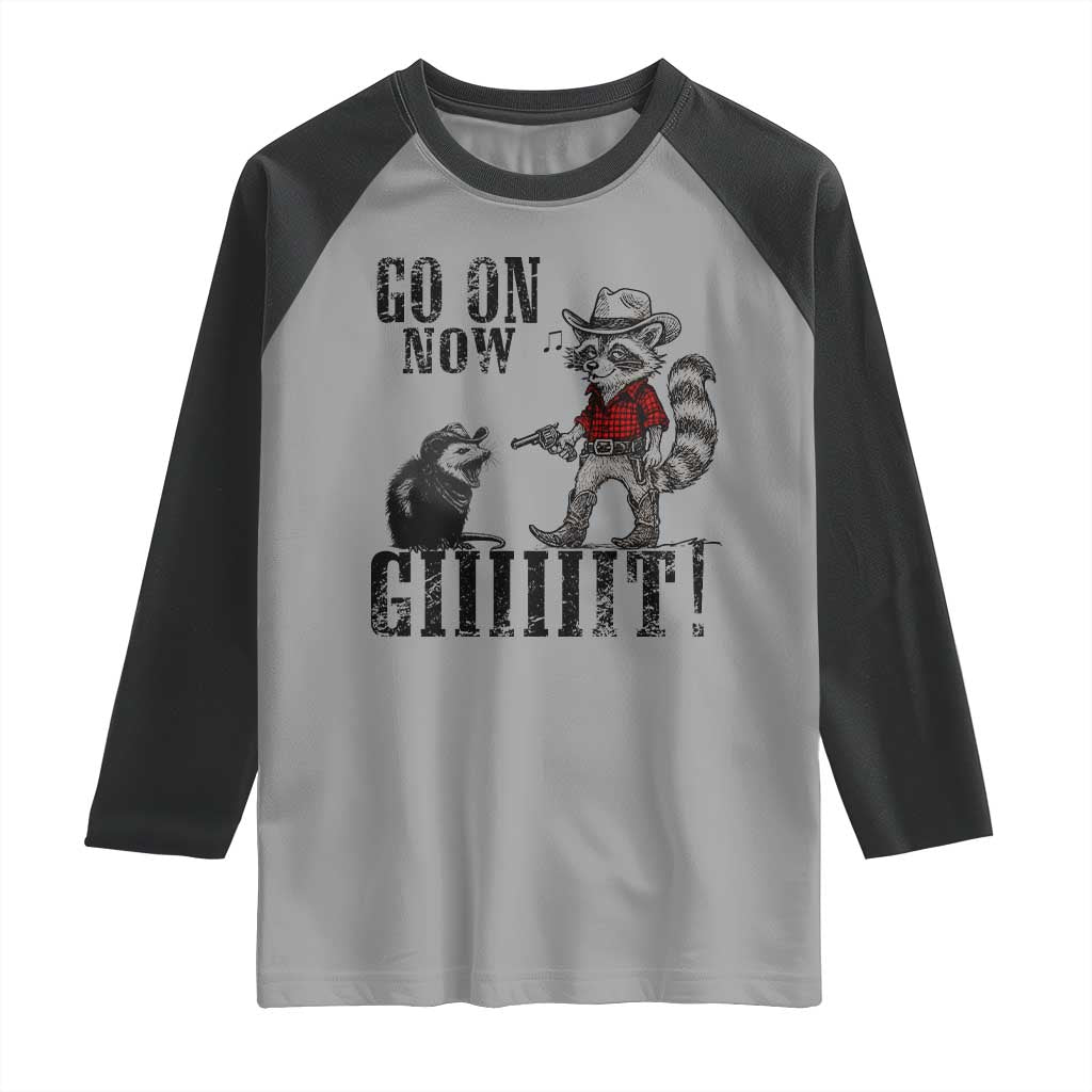 Funny Cowboy Raccoon Opossum Raglan Shirt Go On Now Git TS14 Sport Gray Black Print Your Wear