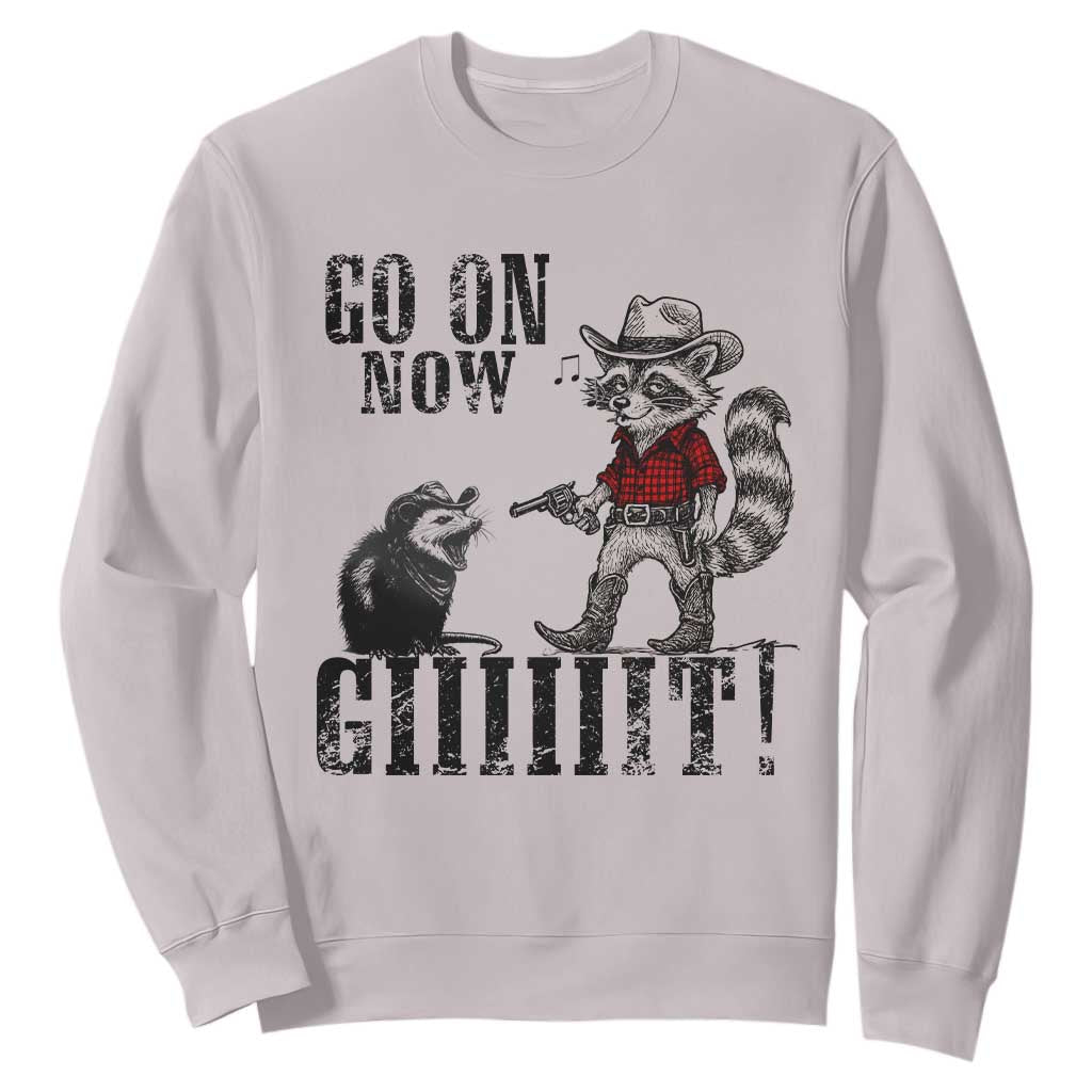 Funny Cowboy Raccoon Opossum Sweatshirt Go On Now Git TS14 Ice Gray Print Your Wear