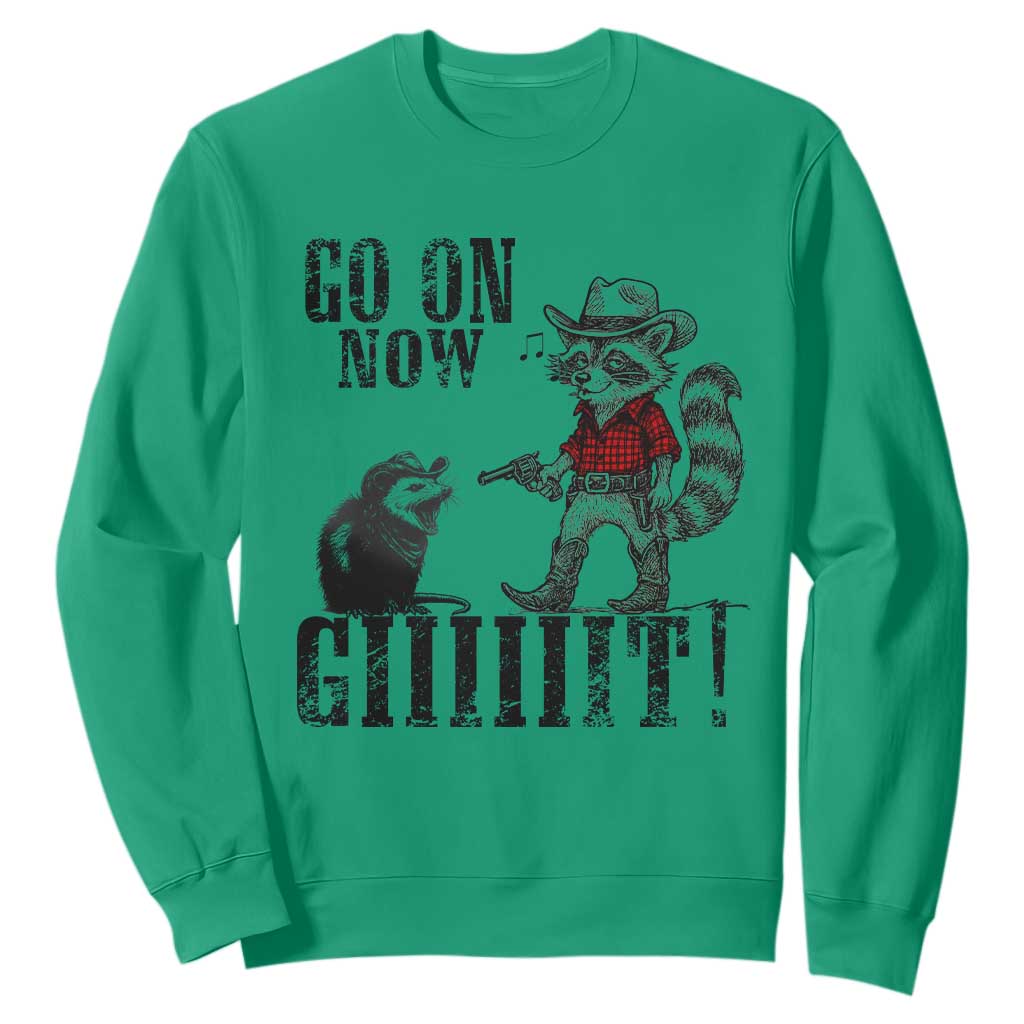 Funny Cowboy Raccoon Opossum Sweatshirt Go On Now Git TS14 Irish Green Print Your Wear