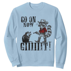 Funny Cowboy Raccoon Opossum Sweatshirt Go On Now Git TS14 Light Blue Print Your Wear