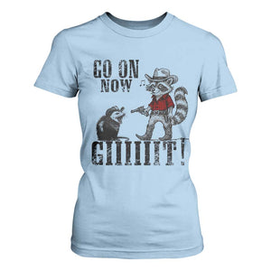Funny Cowboy Raccoon Opossum T Shirt For Women Go On Now Git TS14 Light Blue Print Your Wear