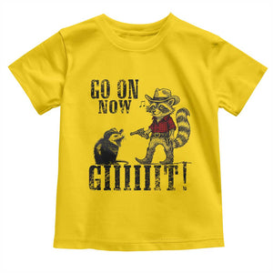 Funny Cowboy Raccoon Opossum Toddler T Shirt Go On Now Git TS14 Daisy Print Your Wear