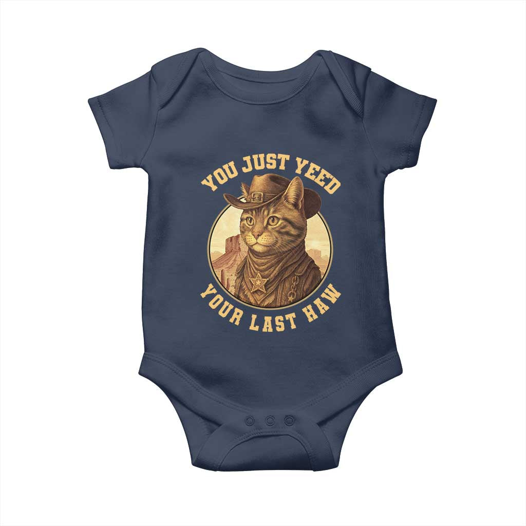 Cowboy Cat Baby Onesie You Just Yeehaw Your Last Haw - Print Your Wear