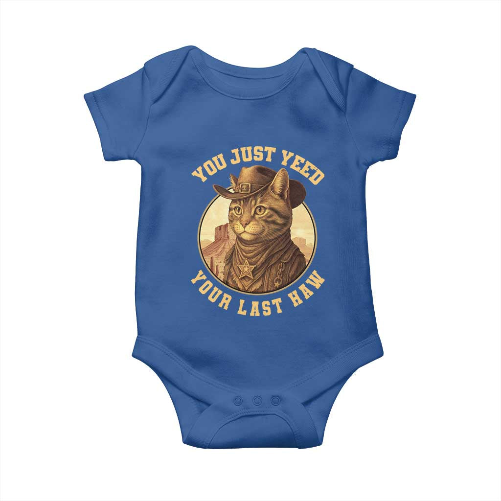 Cowboy Cat Baby Onesie You Just Yeehaw Your Last Haw TS14 Royal Blue Print Your Wear