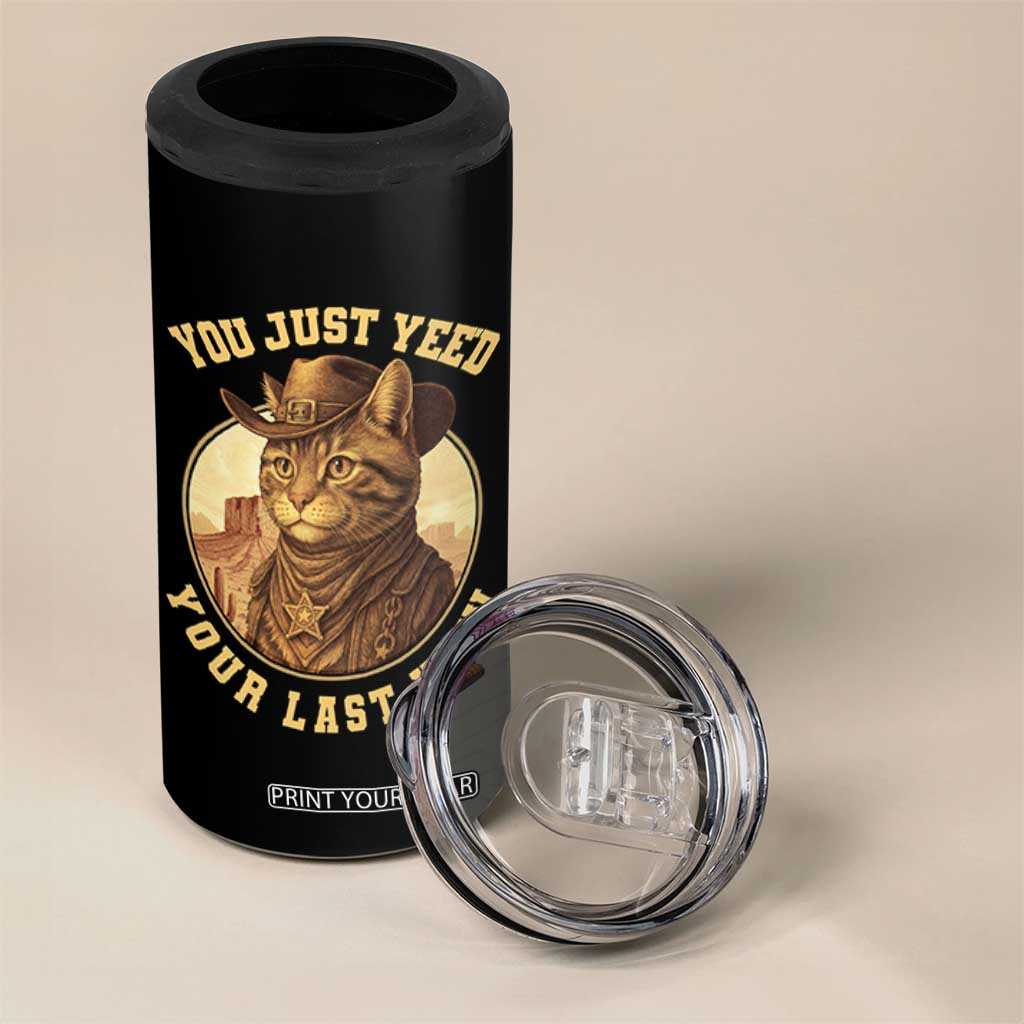 Cowboy Cat 4 in 1 Can Cooler Tumbler You Just Yeehaw Your Last Haw TS14 Print Your Wear