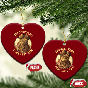 Cowboy Cat Ceramic Ornament You Just Yeehaw Your Last Haw TS14 Print Your Wear