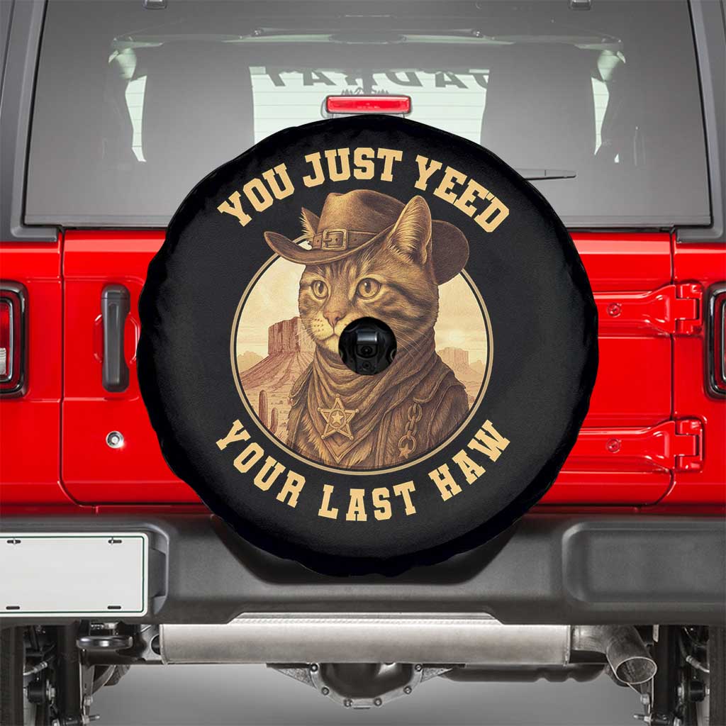 Cowboy Cat Spare Tire Cover You Just Yeehaw Your Last Haw TS14 Black Print Your Wear