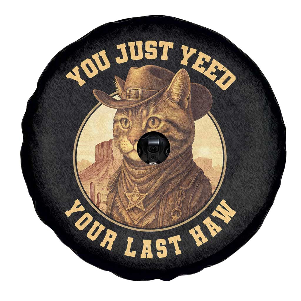Cowboy Cat Spare Tire Cover You Just Yeehaw Your Last Haw TS14 Print Your Wear