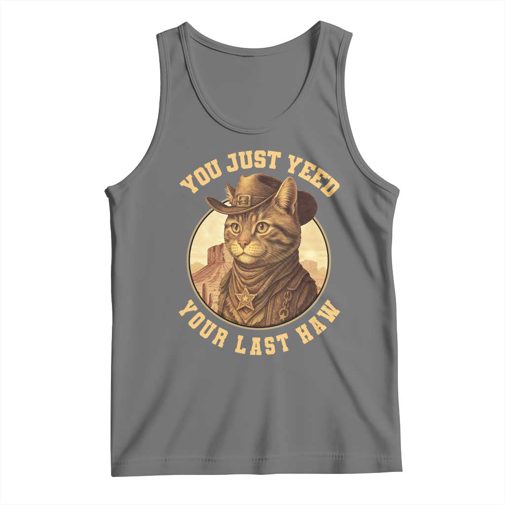 Cowboy Cat Tank Top You Just Yeehaw Your Last Haw TS14 Black Heather Print Your Wear