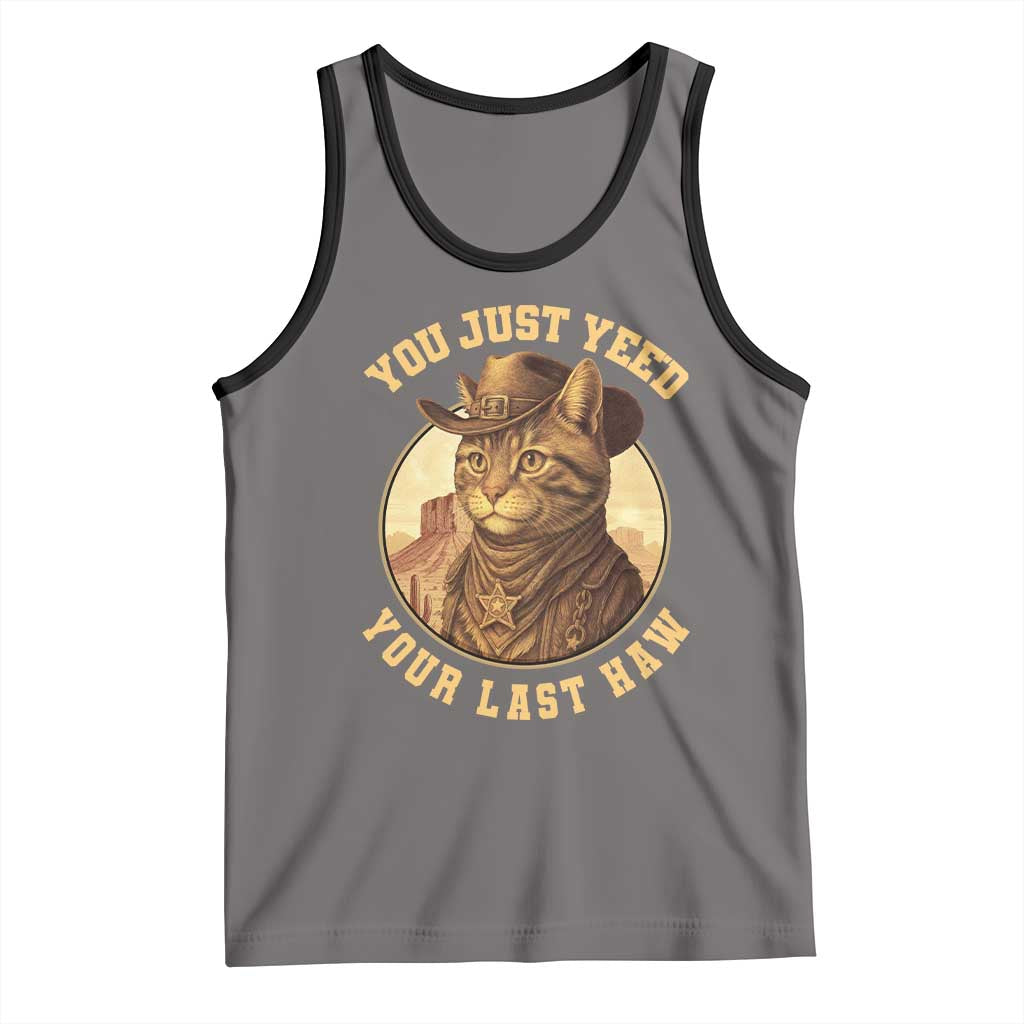 Cowboy Cat Tank Top You Just Yeehaw Your Last Haw TS14 Deep Heather Black Print Your Wear