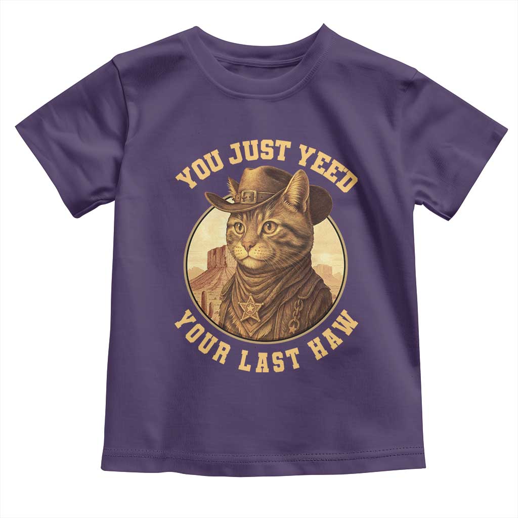 Cowboy Cat Toddler T Shirt You Just Yeehaw Your Last Haw TS14 Purple Print Your Wear