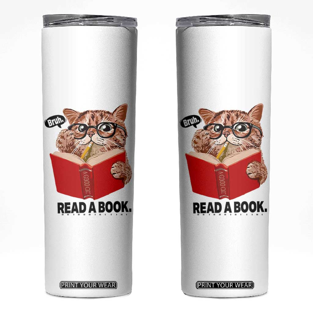 Funny Cat Reading Skinny Tumbler Book Lover TS14 White Print Your Wear