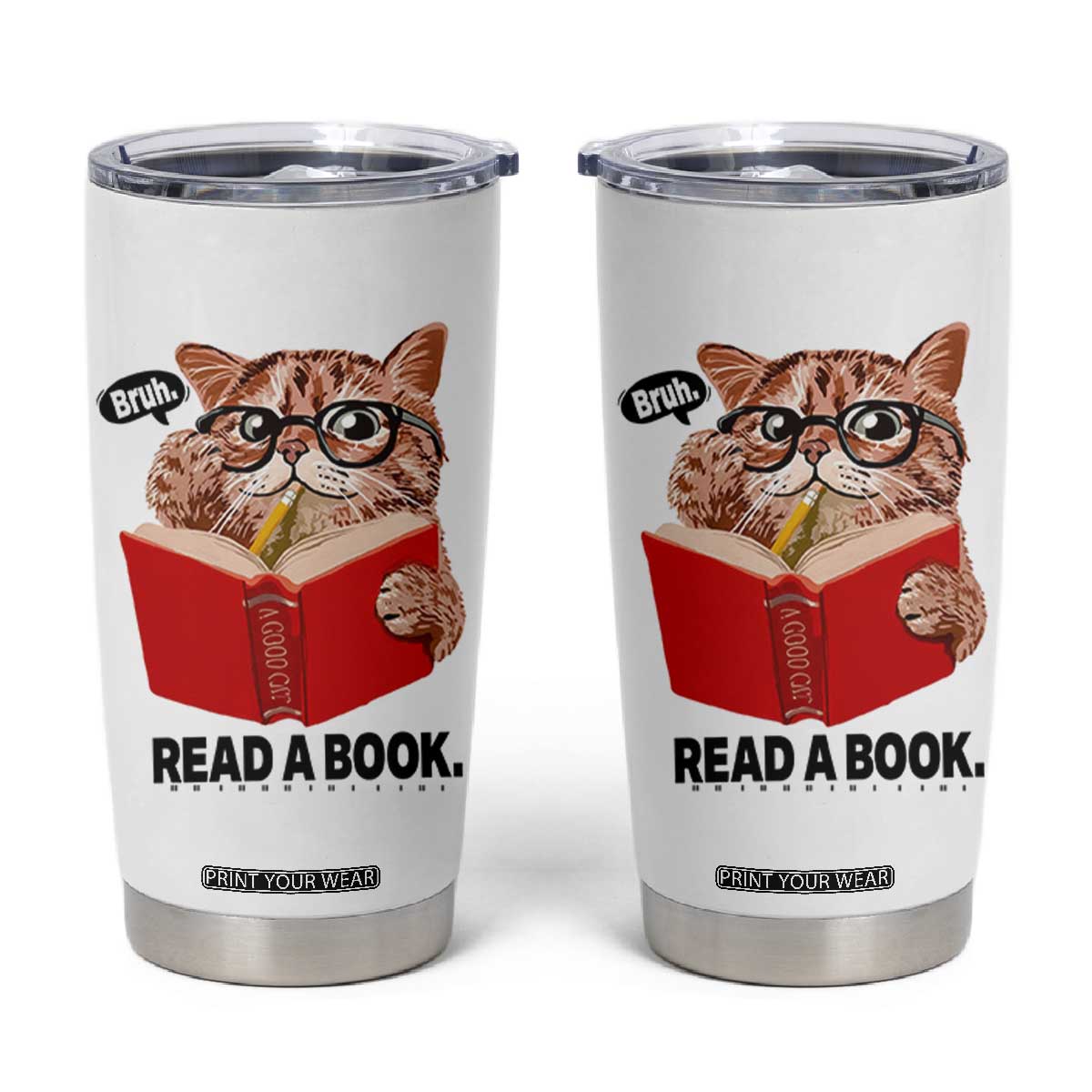 Funny Cat Reading Tumbler Cup Book Lover TS14 White Print Your Wear