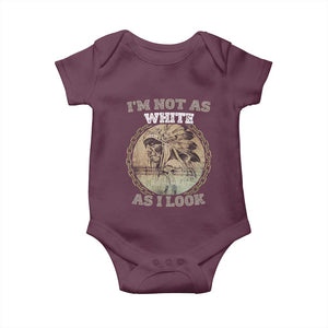 Native American Heritage Baby Onesie I'm Not As White As I Look