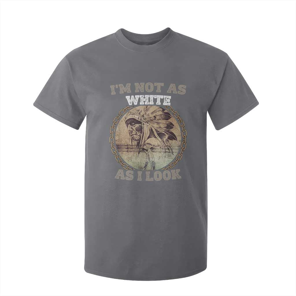 Native American Heritage T Shirt For Kid I'm Not As White As I Look