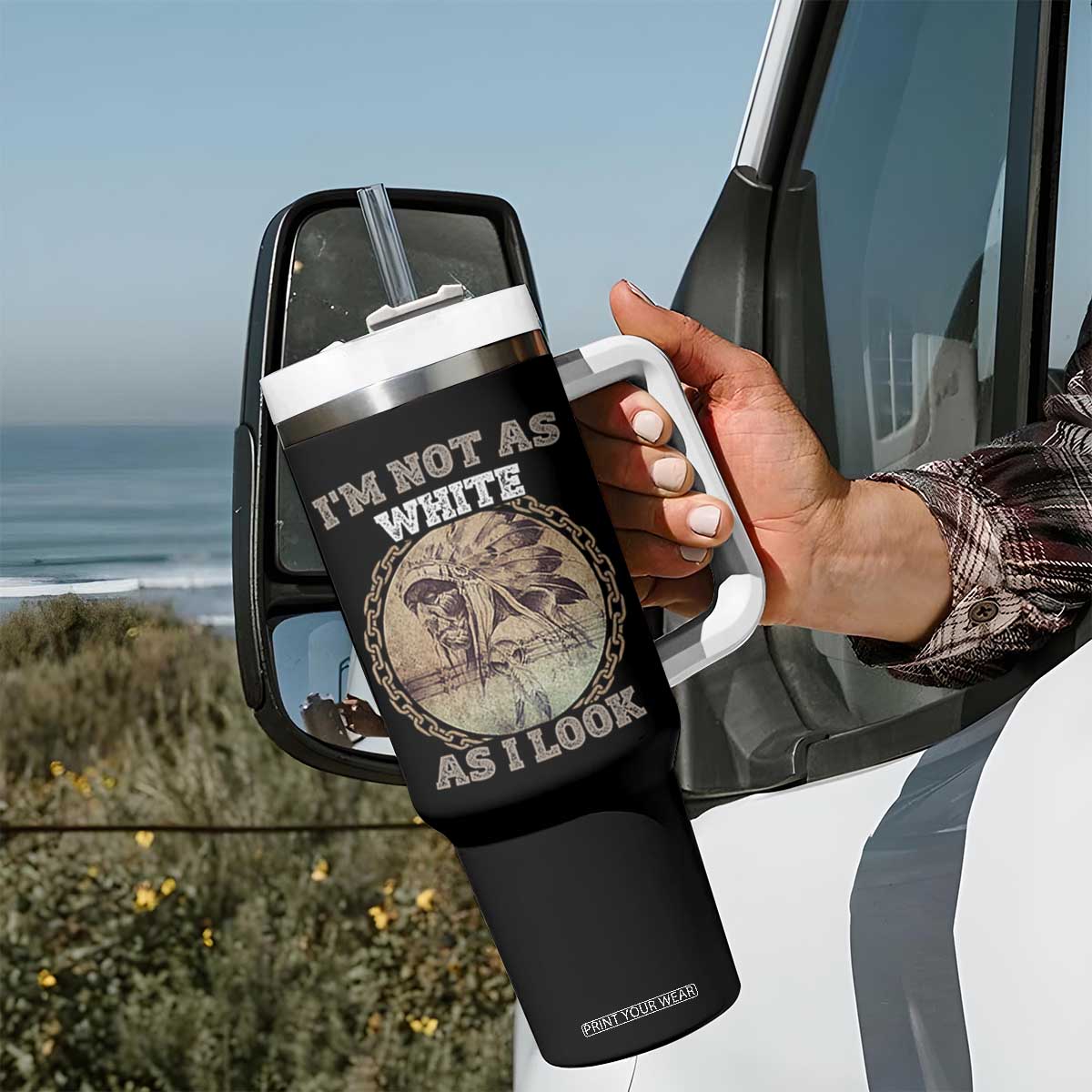 Native American Heritage Tumbler With Handle I'm Not As White As I Look